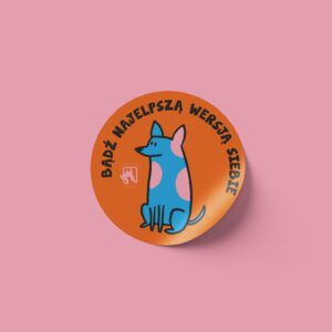 Naklejka - BĄDŹ NAJLEPSZĄ WERSJĄ SIEBIE